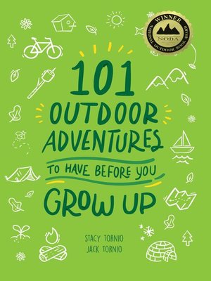 cover image of 101 Outdoor Adventures to Have Before You Grow Up